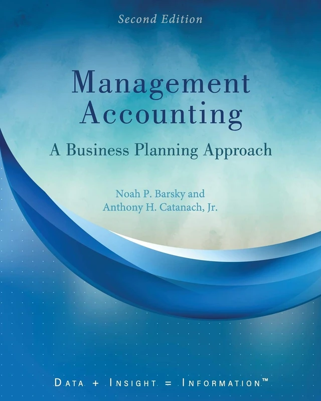 Management Accounting: A Business Planning Approach
