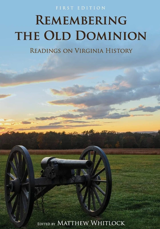 Remembering the Old Dominion: Readings on Virginia History