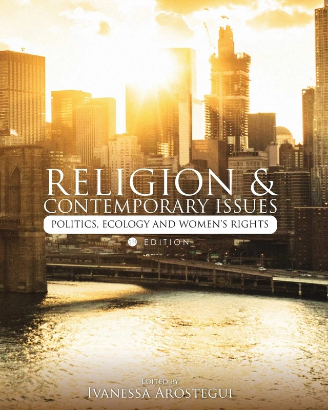 Religion and Contemporary Issues: Politics, Ecology, and Women's Rights