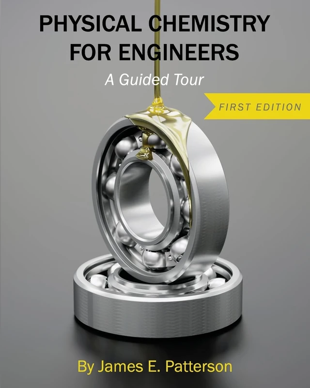 Physical Chemistry for Engineers: A Guided Tour