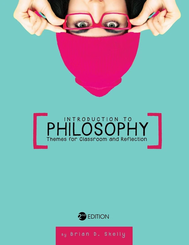 Introduction to Philosophy: Themes for Classroom and Reflection