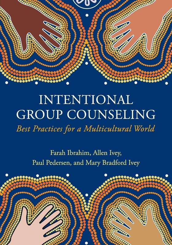 Intentional Group Counseling: Best Practices for a Multicultural World