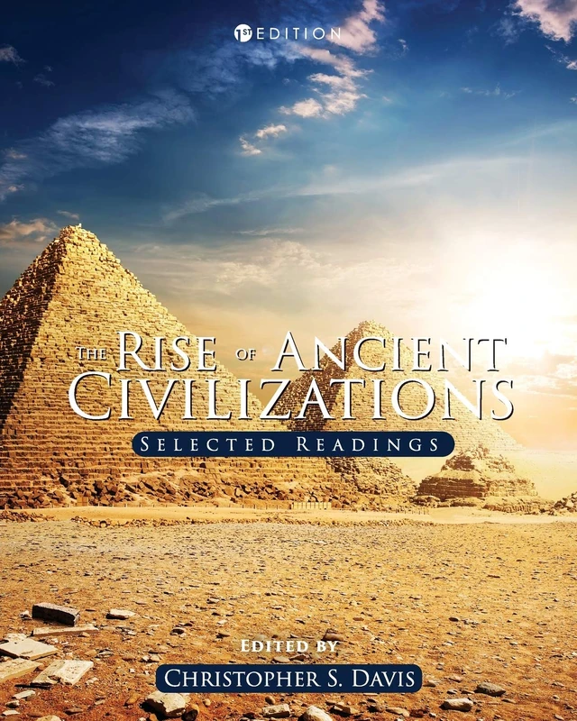 The Rise of Ancient Civilizations: Selected Readings - Cognella