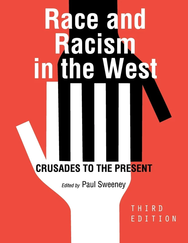 Race and Racism in the West: Crusades to the Present - Cognella