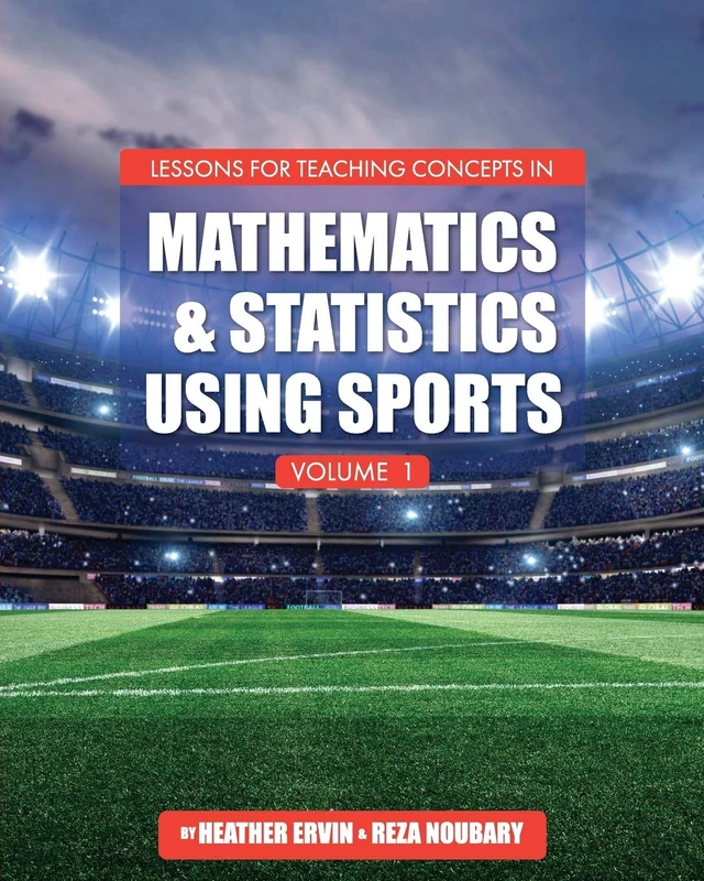 Lessons for Teaching Concepts in Mathematics and Statistics Using Sports, Volume 1 - Image 1