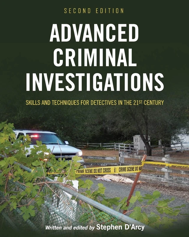 Advanced Criminal Investigations by Stephen D'Arcy - Cognella
