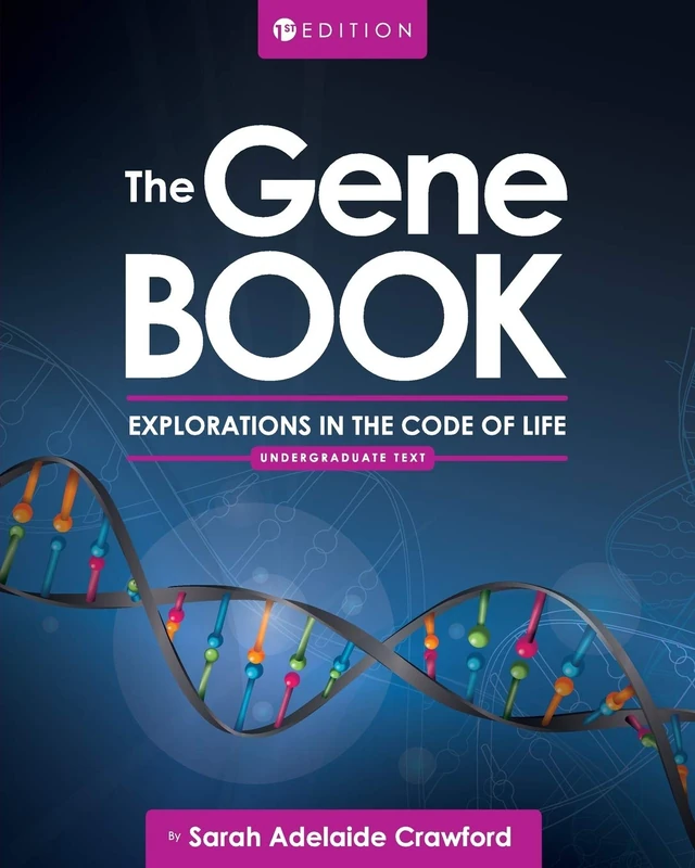 The Gene Book: Explorations in the Code of Life