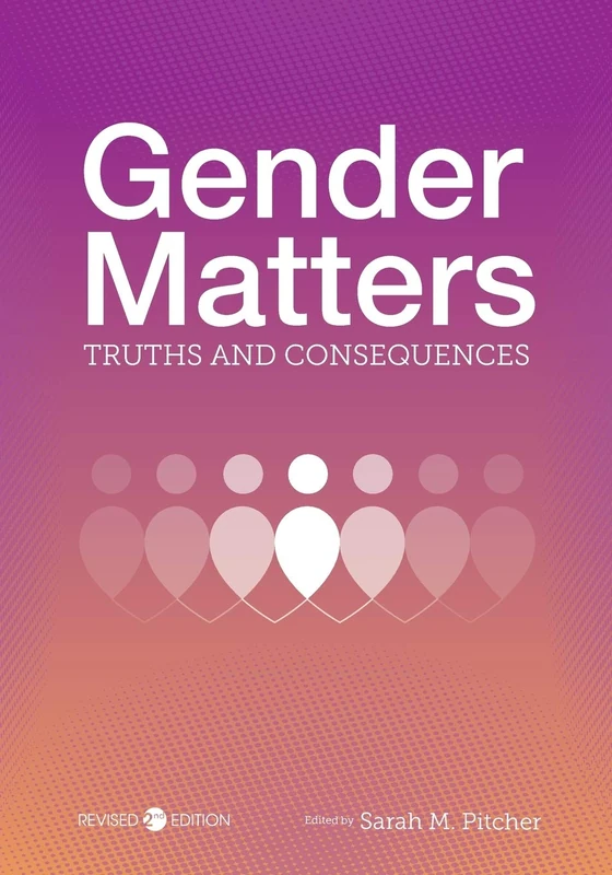 Gender Matters: Truths and Consequences