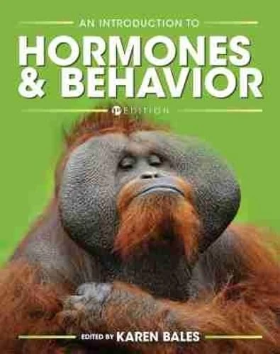 An Introduction to Hormones and Behavior