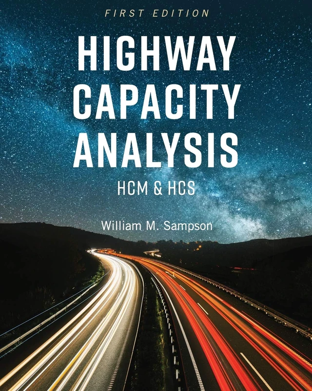 Cognella Highway Capacity Analysis: HCM and HCS Textbook