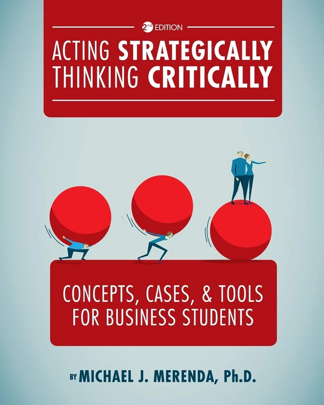 Acting Strategically, Thinking Critically - Cognella Academic