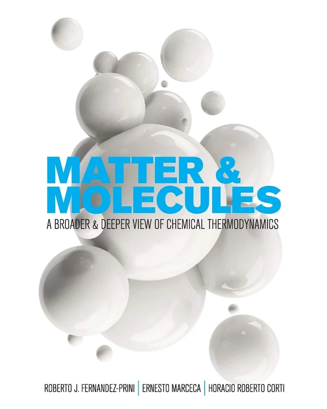 Matter and Molecules: A Broader and Deeper View of Chemical Thermodynamics