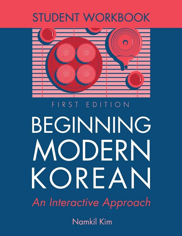 Beginning Modern Korean Student Workbook: An Interactive Approach