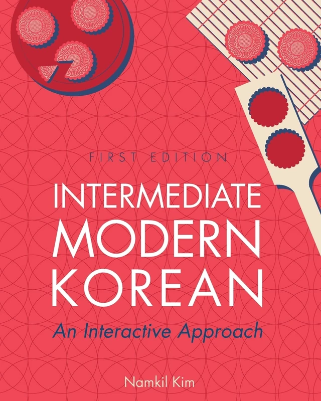 Intermediate Modern Korean: An Interactive Approach