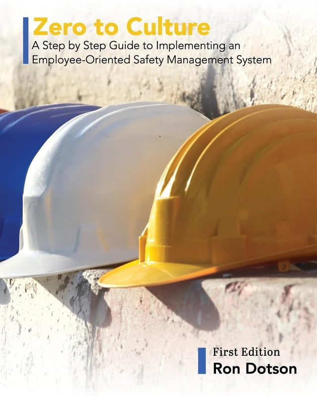 Zero to Culture - Employee-Oriented Safety Management Guide