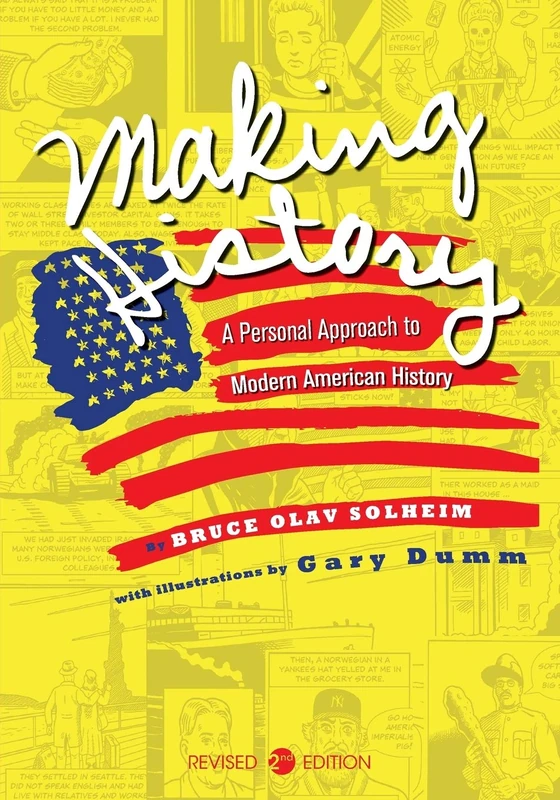 Making History: A Personal Approach to Modern American History