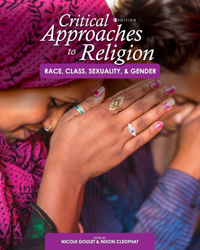 Critical Approaches to Religion: Race, Class, Sexuality, and Gender - Image 1