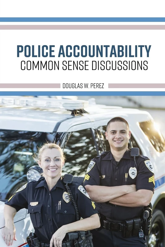 Police Accountability: Common Sense Discussions