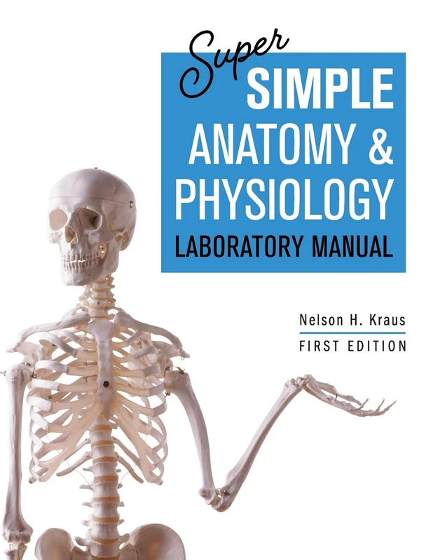 Super Simple Anatomy and Physiology Laboratory Manual