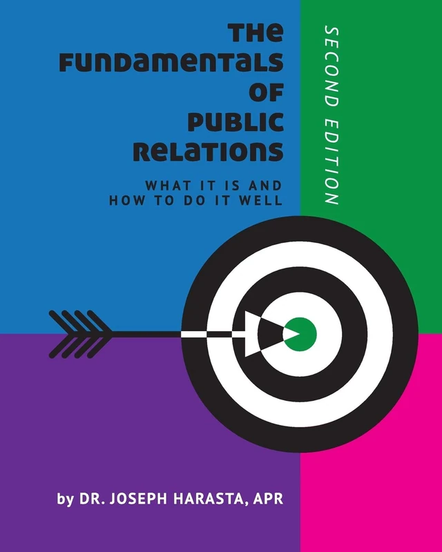 The Fundamentals of Public Relations: What It Is and How to Do It Well