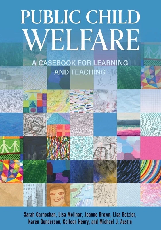 Public Child Welfare: A Casebook for Learning and Teaching