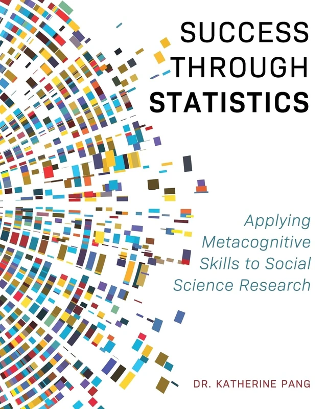 Success through Statistics: Applying Metacognitive Skills to Social Science Research - Image 1