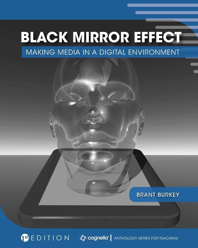 Black Mirror Effect: Making Media in a Digital Environment