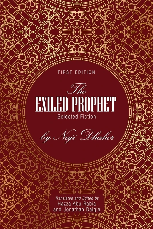 The Exiled Prophet: Selected Fiction by Naji Dhaher - Image 1