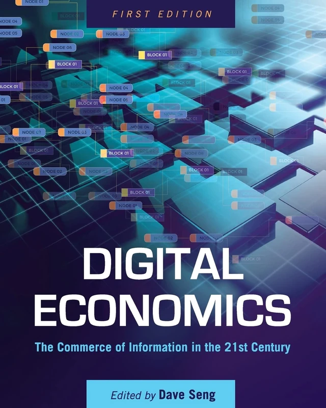 Digital Economics: The Commerce of Information in the 21st Century - Image 1