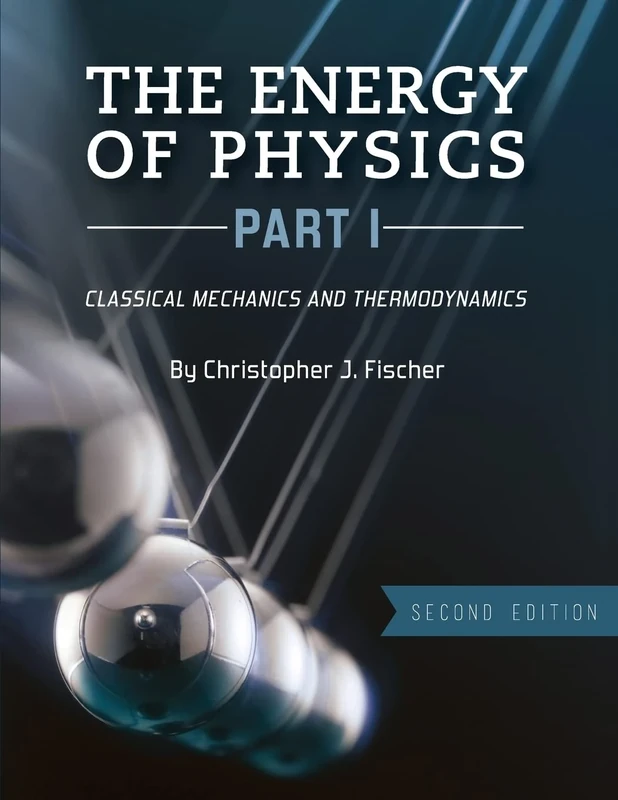 The Energy of Physics, Part I: Classical Mechanics and Thermodynamics