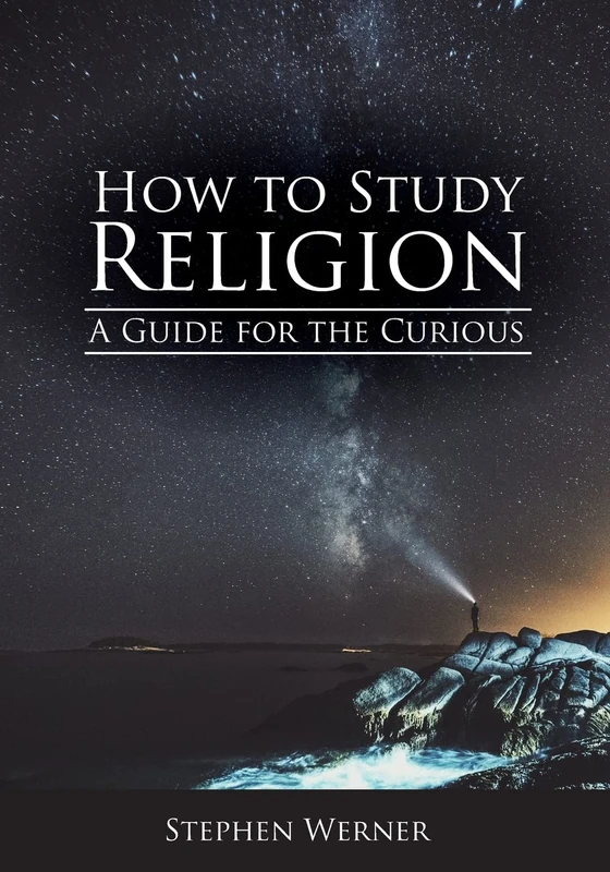 How to Study Religion: A Guide for the Curious - Image 1