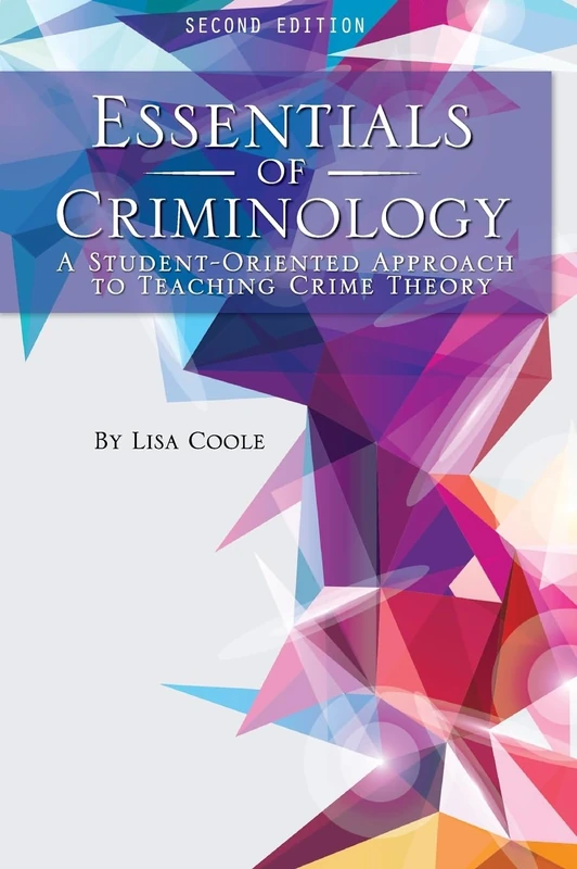 Essentials of Criminology: A Student-Oriented Approach to Teaching Crime Theory