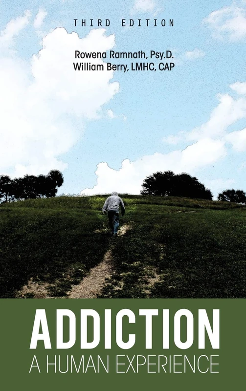 Addiction: A Human Experience