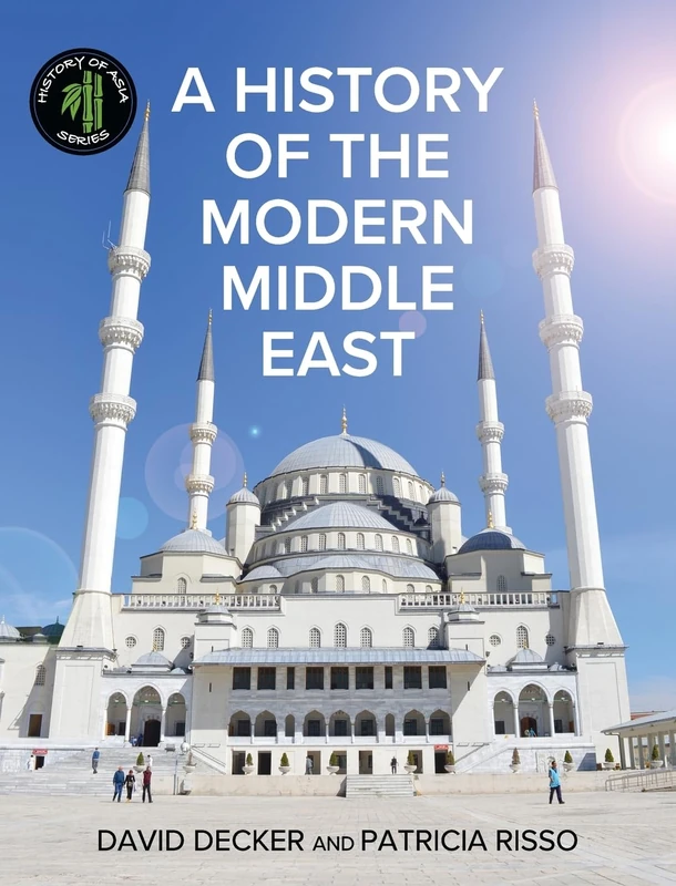 A History of the Modern Middle East (Cognella History of Asia Series)