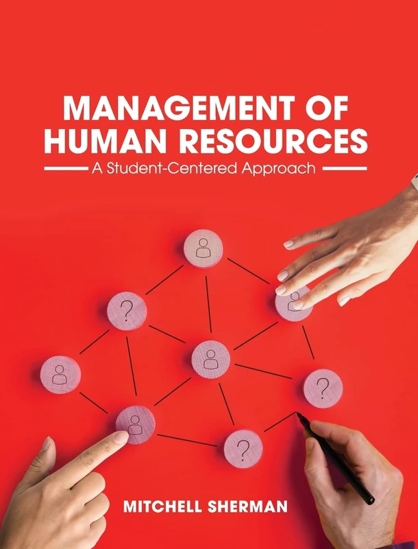 Management of Human Resources: A Student-Centered Approach