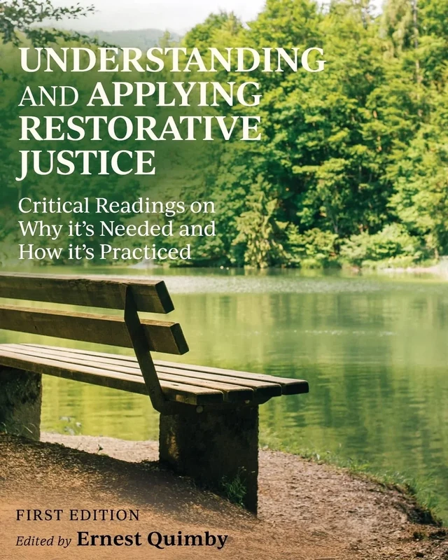 Understanding and Applying Restorative Justice: Critical Readings on Why It's Needed and How It's Practiced - Image 1