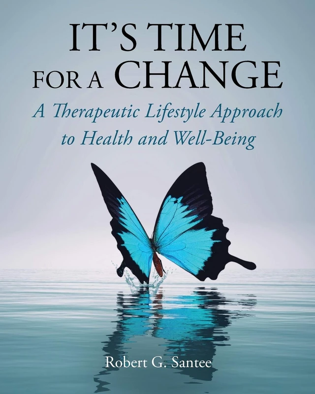 It's Time For a Change: A Therapeutic Lifestyle Approach to Health and Well-Being - Image 1