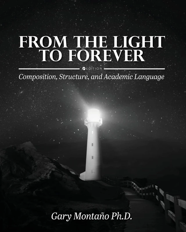 From the Light to Forever: Composition, Structure, and Academic Language