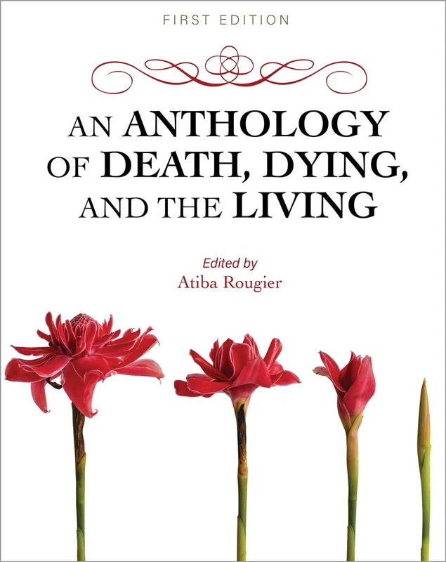 An Anthology of Death, Dying, and the Living