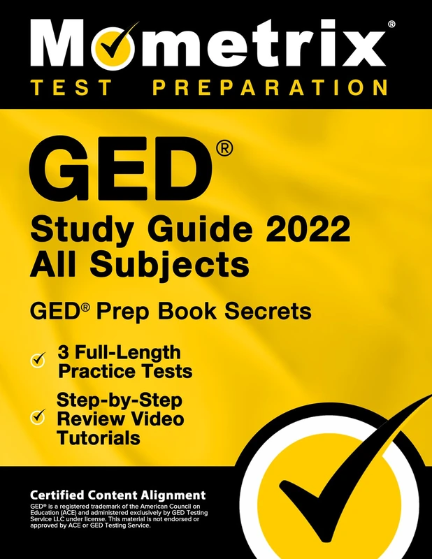 GED Study Guide 2022 All Subjects: GED Prep Book Secrets, 3 Full-Length Practice Tests, Step-by-Step Review Video Tutorials: [Certified Content Alignment]