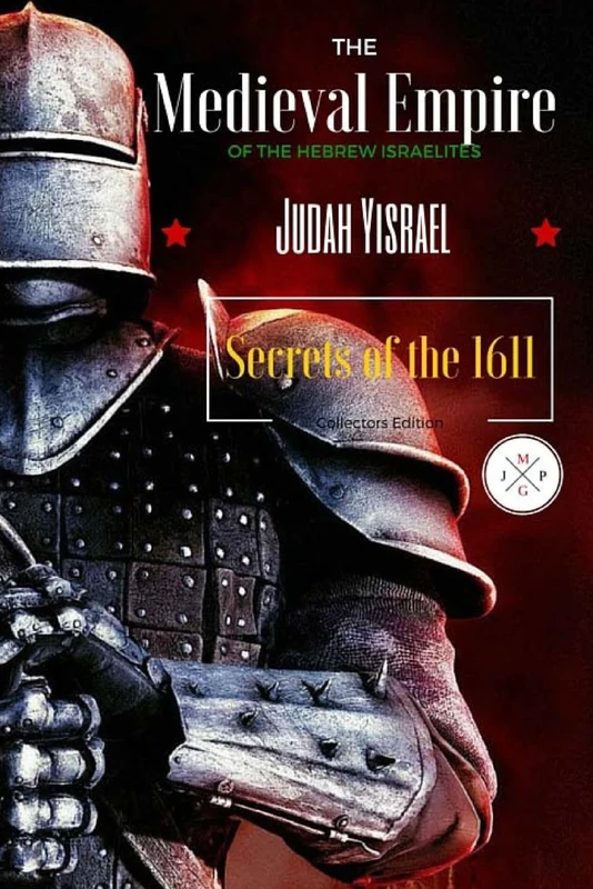 The Medieval Empire of The Hebrew Israelites: What the writers of history forgot to tell you..