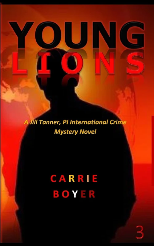 Young Lions: A Jill Tanner, PI Crime Mystery Novel: Volume 3