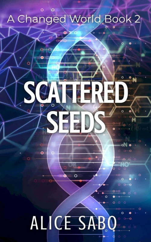 Scattered Seeds: Volume 2 (A Changed World) - Image 1