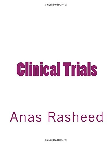 Clinical Trials: Volume 1