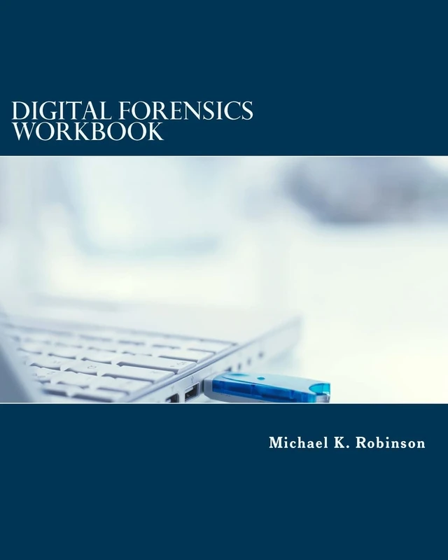 Digital Forensics Workbook: Hands-on Activities in Digital Forensics - Image 1