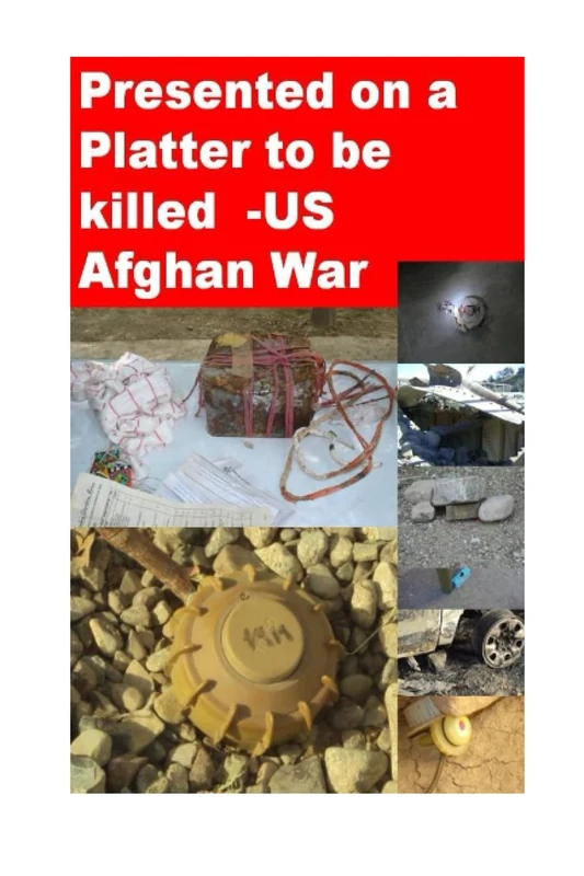 Presented on a Platter to be killed -US Afghan War