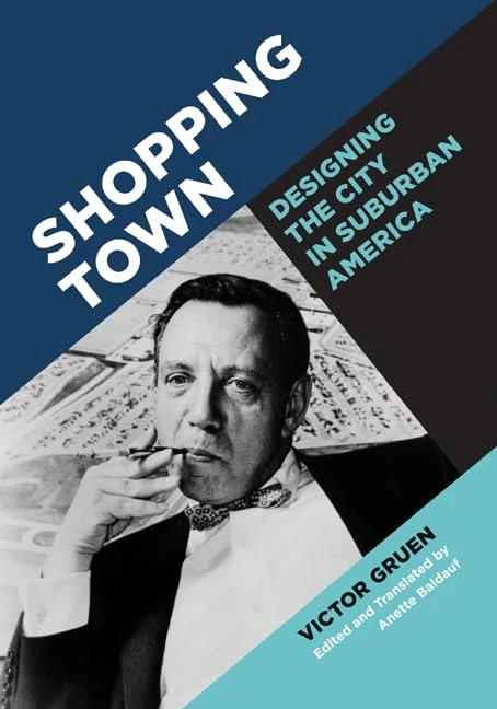 Shopping Town: Designing the City in Suburban America - Image 1