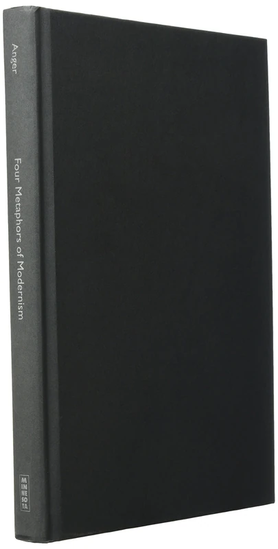 Four Metaphors of Modernism: From Der Sturm to the Société Anonyme