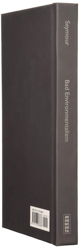 Bad Environmentalism: Irony and Irreverence in the Ecological Age