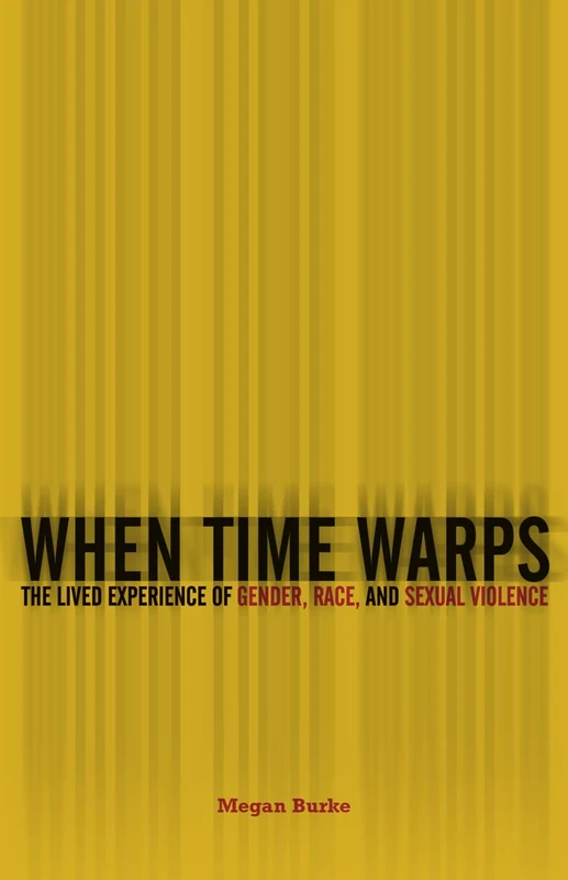 When Time Warps: The Lived Experience of Gender, Race, and Sexual Violence - Image 1